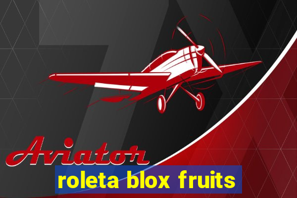 roleta blox fruits